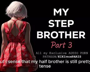 Audio Porn - My Stepbrother - Part 3 : My Exhibitionist Roommate